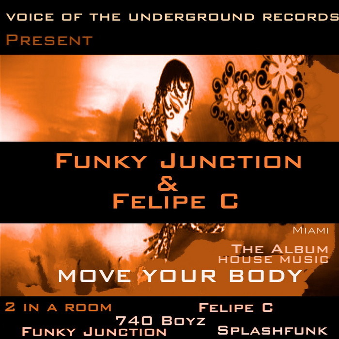 FUNKY JUNCTION/FELIPE C - Move Your Body
