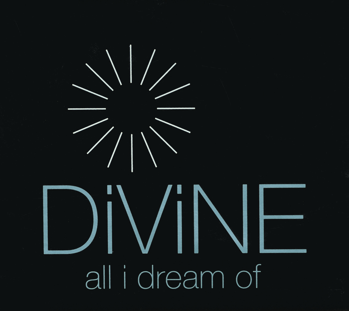 DIVINE - All I Dream Of