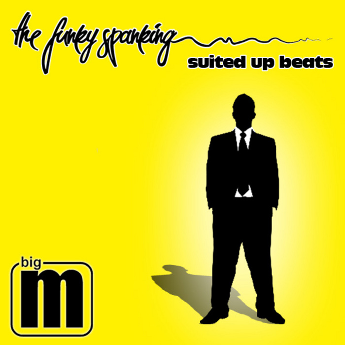 FUNKY SPANKING, The - Suited Up Beats