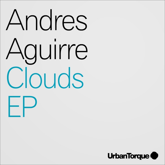 AGUIRRE, Andres - Clouds EP