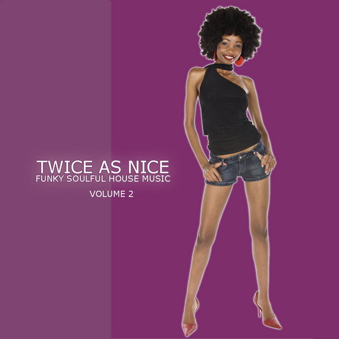 VARIOUS - Twice As Nice 2 (Funky Soulful House Music)