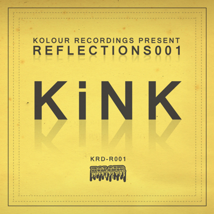 KINK - Reflections001:KiNK