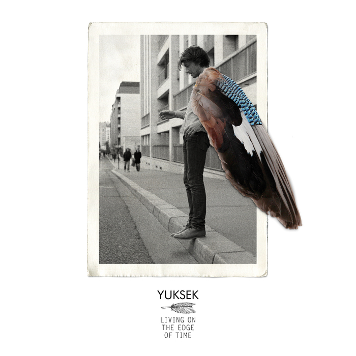 YUKSEK - Living On The Edge Of Time