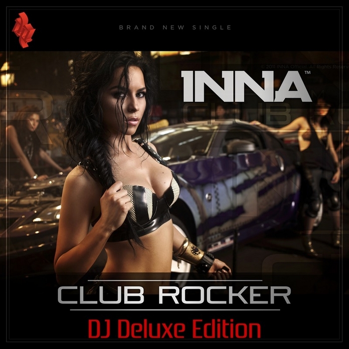 INNA - Club Rocker (DJ Deluxe Edition)