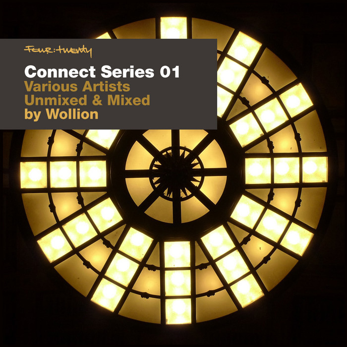 WOLLION/VARIOUS - Four:Twenty Presents Connect Series 01 (unmixed & mixed by Wollion)