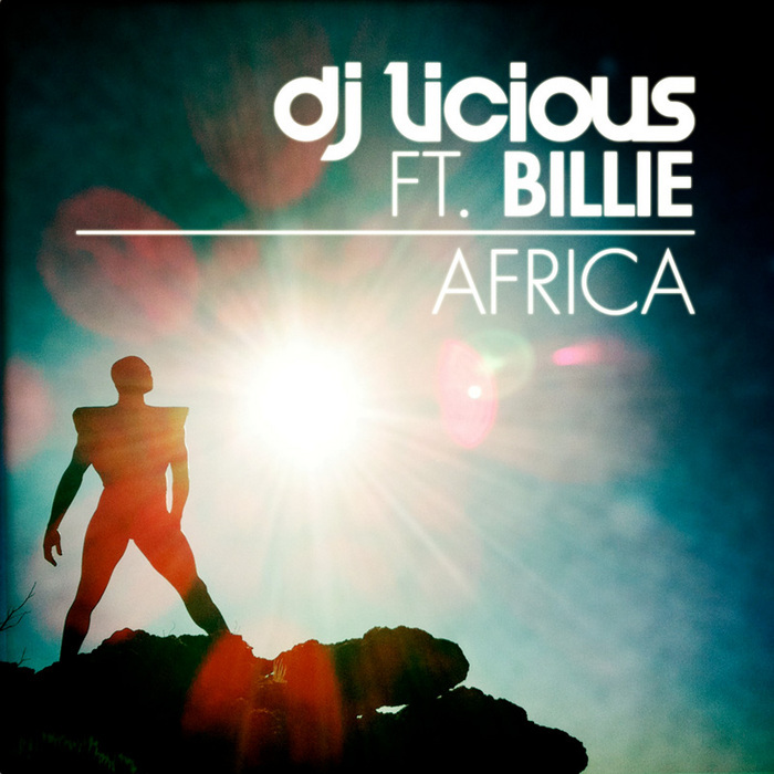 DJ LICIOUS feat BILLIE - Africa