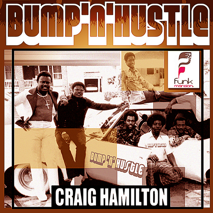 HAMILTON, Craig - Bump 'n' Hustle