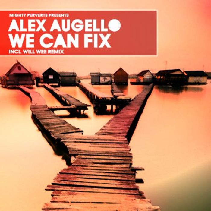 AUGELLO, Alex - We Can Fix