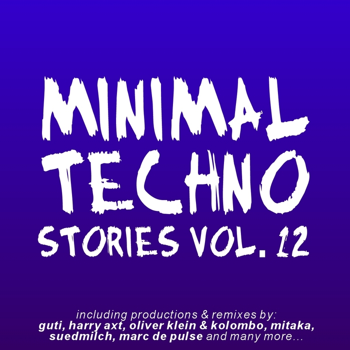 VARIOUS - Minimal Techno Stories Vol 12