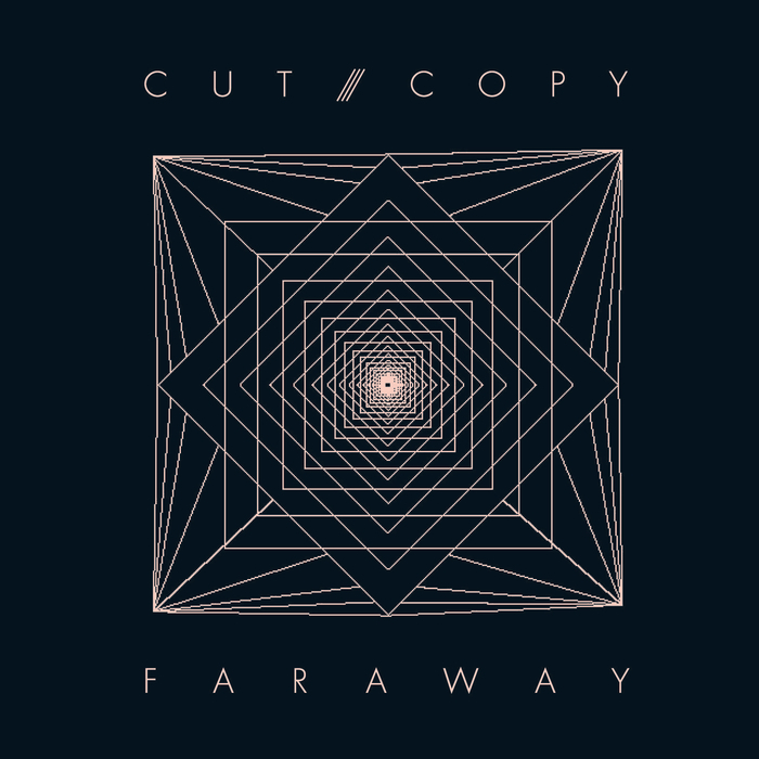 CUT COPY - Far Away