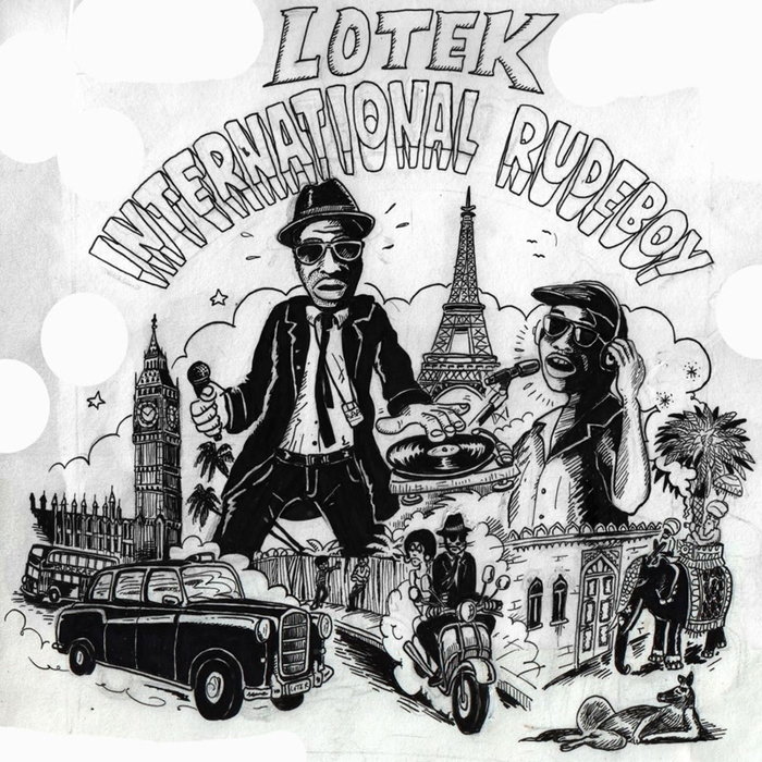 LOTEK & THE UBIQUITOUS DUB LEGITIMIZERS - International Rudeboy Dubs