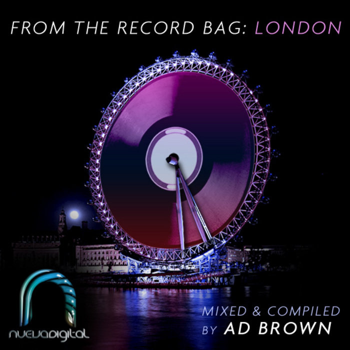 AD BROWN/VARIOUS - From The Record Bag: London (unmixed tracks)