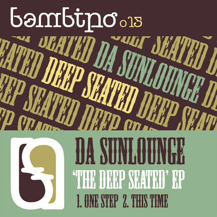 DA SUNLOUNGE - The Deep Seated EP