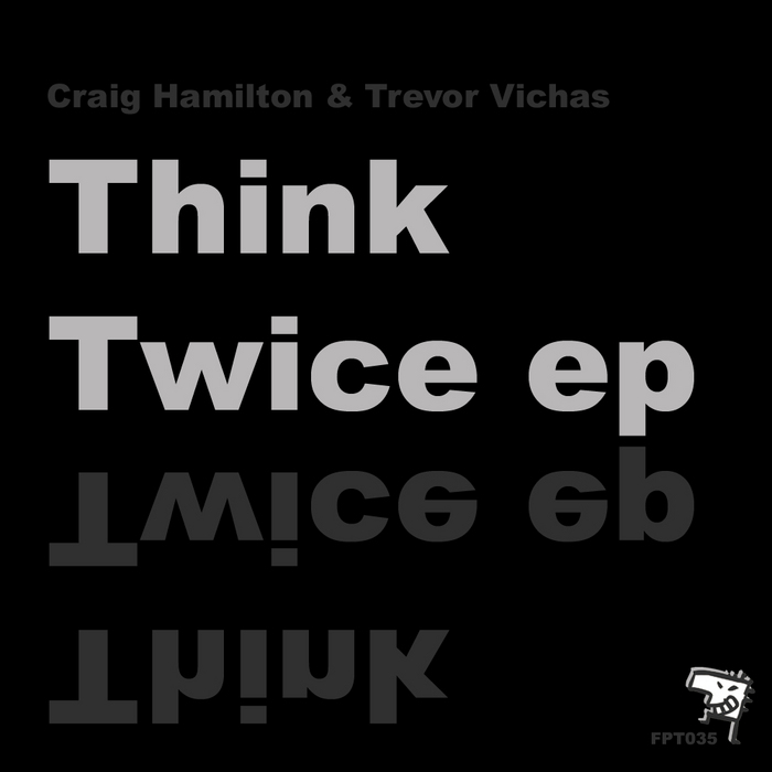HAMILTON, Craig & TREVOR VICHAS - Think Twice EP