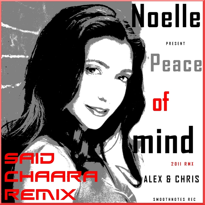ALEX & CHRIS feat NOELLE - Peace Of Mind