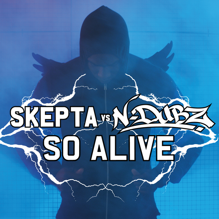 SKEPTA feat N-DUBZ - So Alive