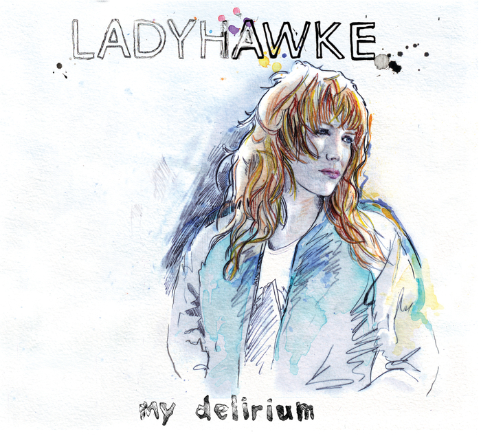 LADYHAWKE - My Delirium