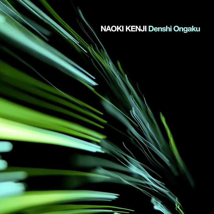 KENJI, Naoki - Denshi Ongaku