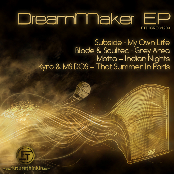 SUBSIDE/BLADE & SOULTEC/MOTTA/KYRO & MSDOS - Dreammaker EP
