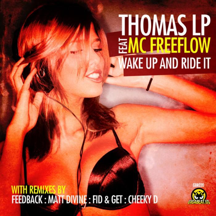 THOMAS LP feat MC FREEFLOW - Wake Up & Ride It