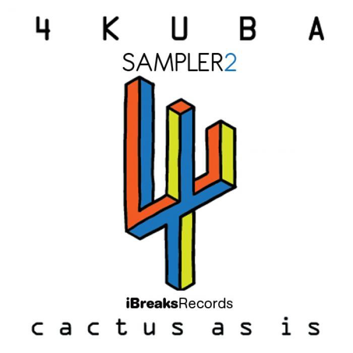 4KUBA - Cactus As Is (Album Sampler 2)