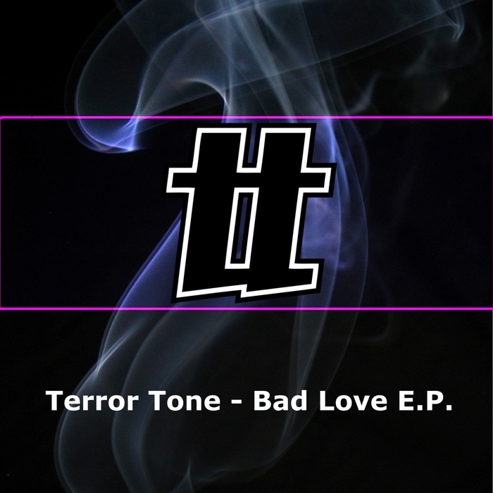 TERROR TONE - Bad Love EP