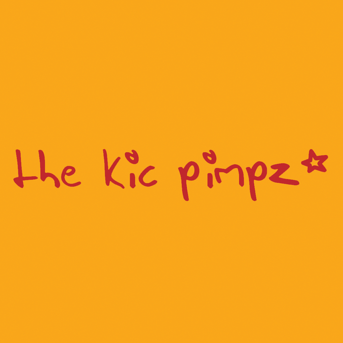 THE KIC PIMPZ - There's No Stopping Us