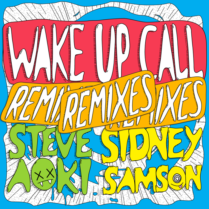 STEVE AOKI/SIDNEY SAMSON - Wake Up Call