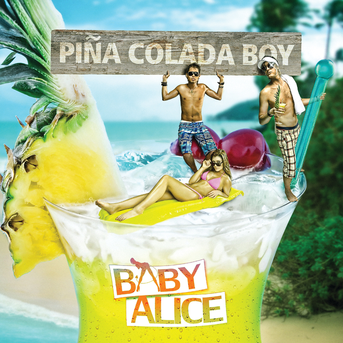 BABY ALICE - Pina Colada Song