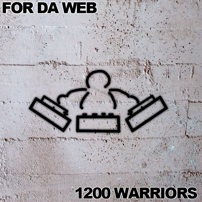 1200 WARRIORS, The - For Da Web