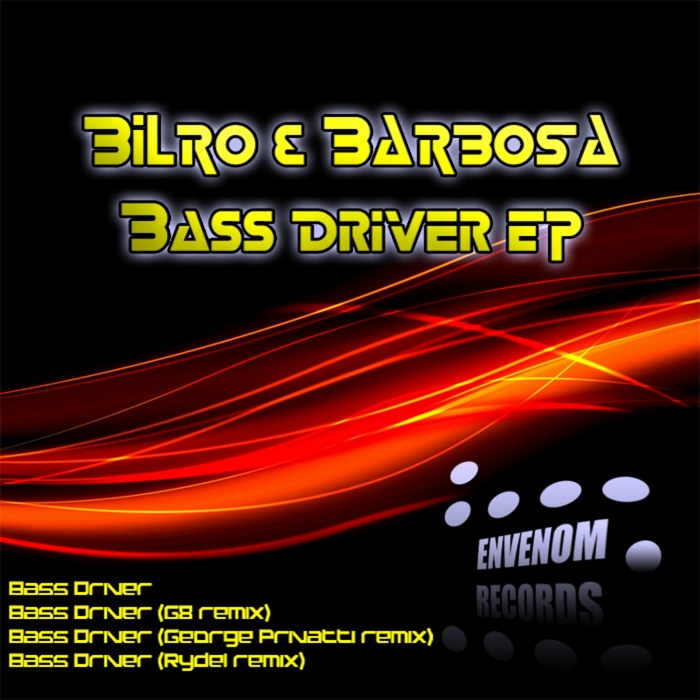 BILRO & BARBOSA - Bass Driver EP