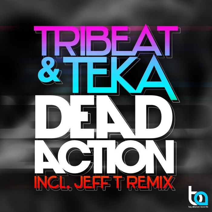 TRIBEAT & TEKA - Dead Action