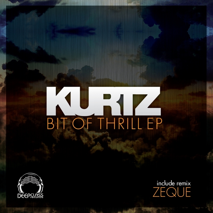 KURTZ - Bit Of Thrill EP