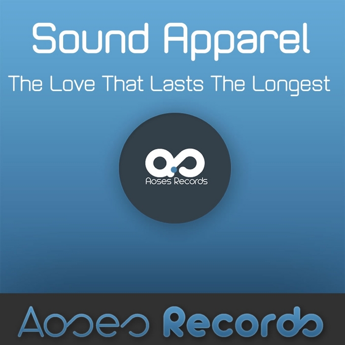 SOUND APPAREL - The Love That Lasts The Longest