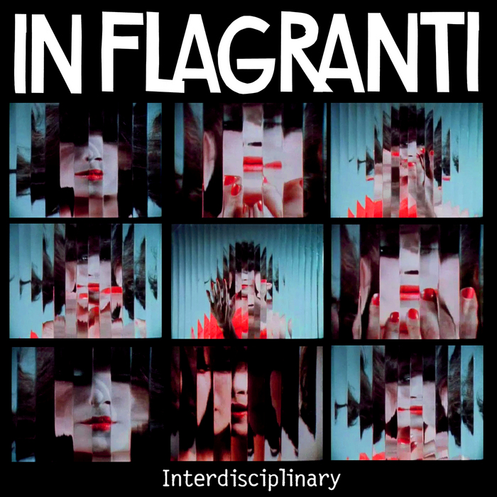 IN FLAGRANTI - Interdisciplinary