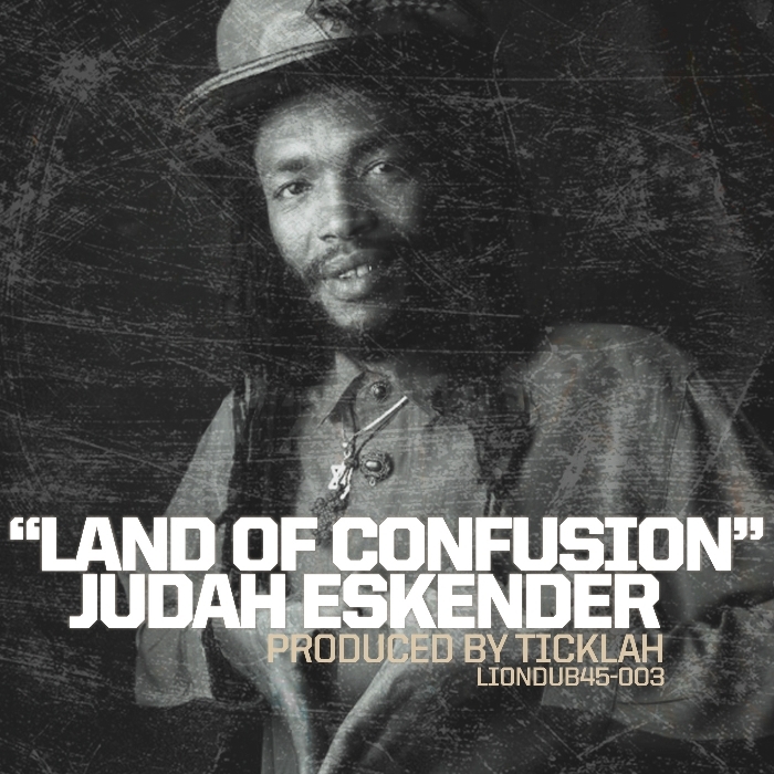 TAFARI, Judah Eskender & TICKLAH - Land Of Confusion