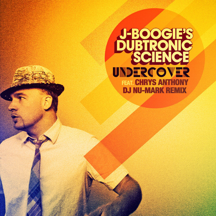 J BOOGIE'S DUBTRONIC SCIENCE feat CHRYS ANTHONY - Undercover