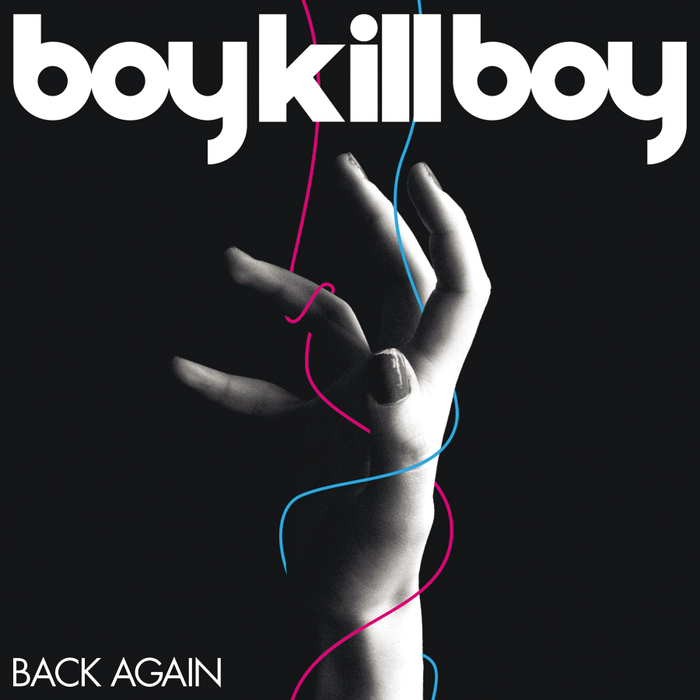 BOY KILL BOY - Back Again