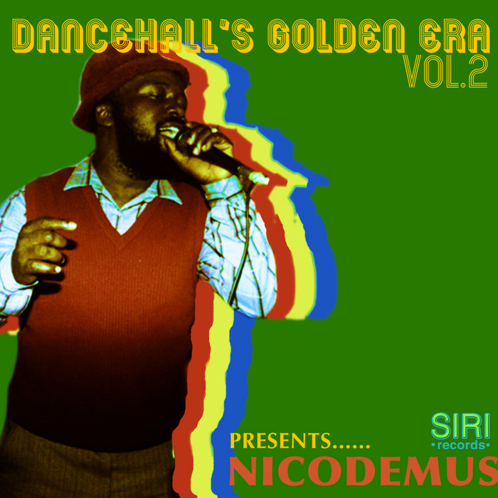 NICODEMUS - Dancehall's Golden Era Vol 2