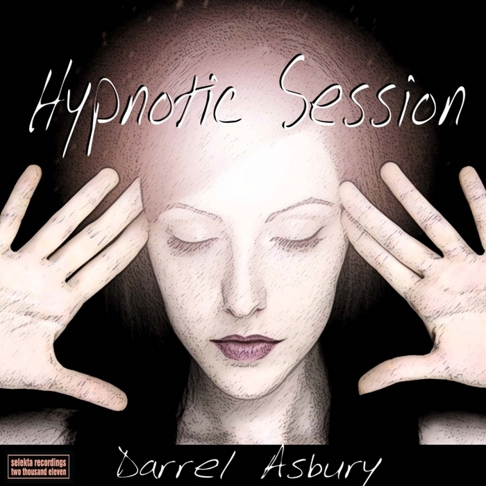 ASBURY, Darrel - Hypnotic Session