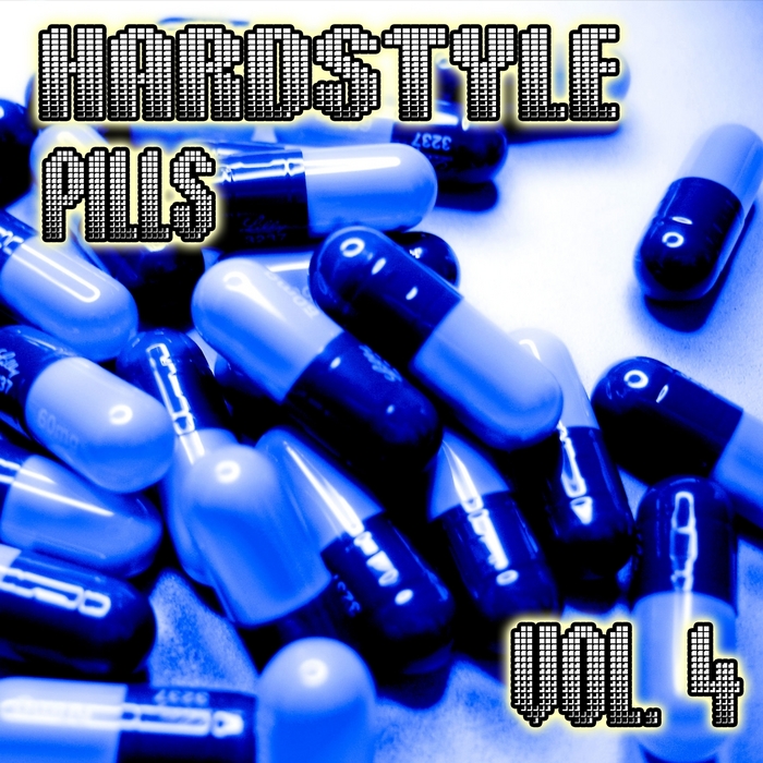 VARIOUS - Hardstyle Pills Vol 4