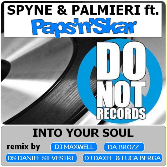 SPYNE & PALMIERI & PAPS'N'SKAR - Into Your Soul