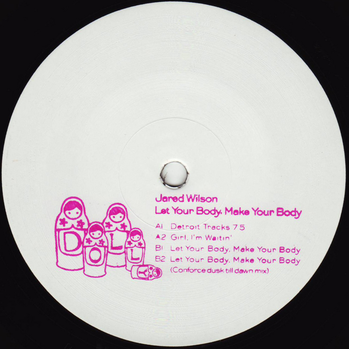 WILSON, Jared - Let Your Body, Make Your Body