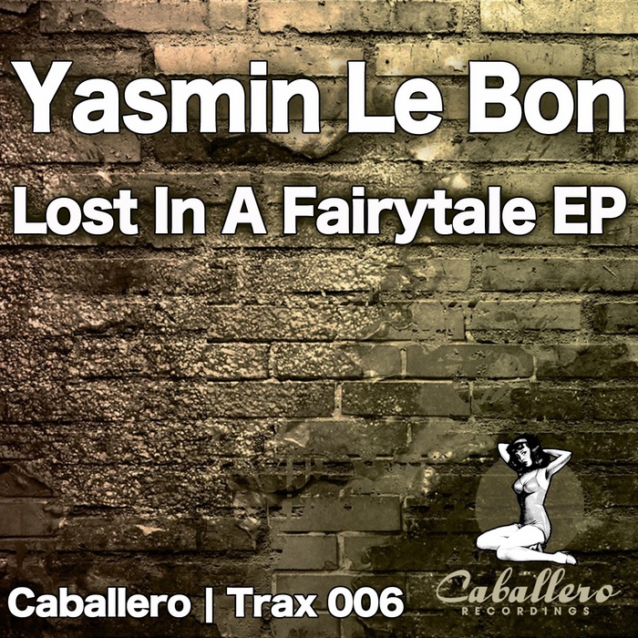 LE BON, Yasmin - Lost In A Fairytale EP
