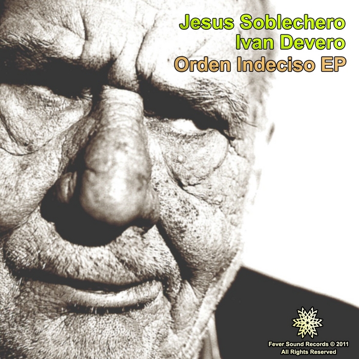 SOBLECHERO, Jesus & Ivan Devero - Orden Indeciso EP