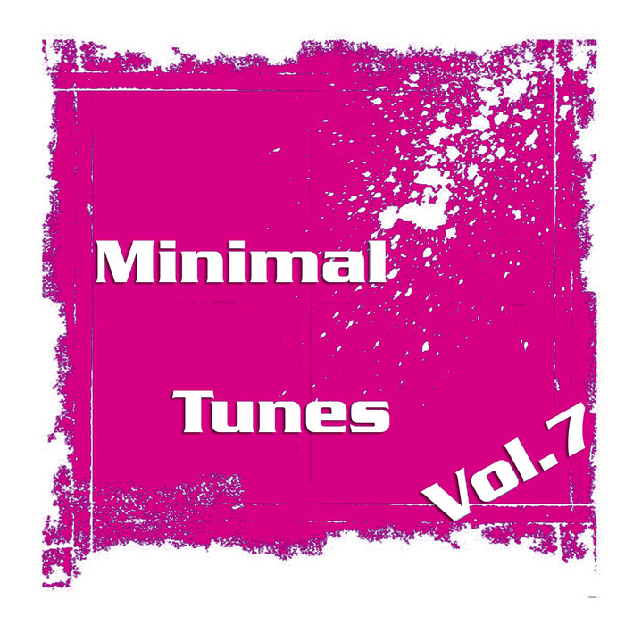 VARIOUS - Minimal Tunes Vol  7