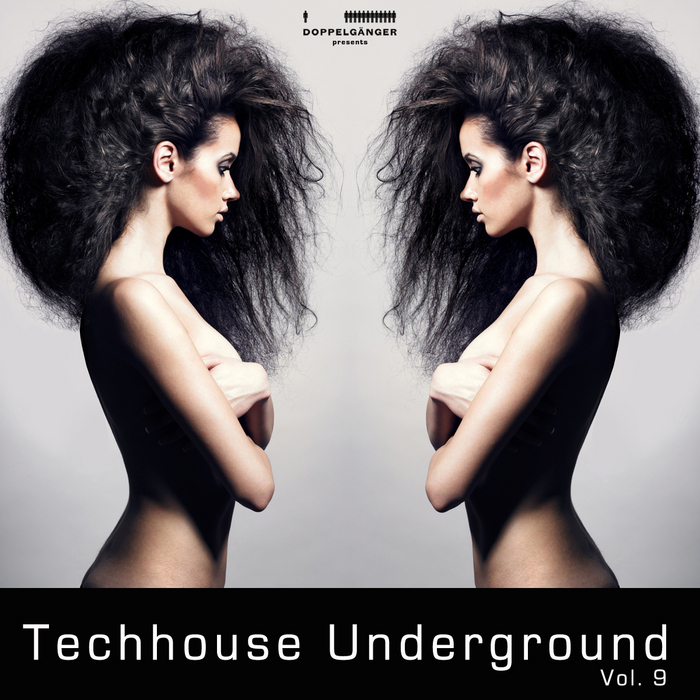 VARIOUS - Doppelganger Pres Techhouse Underground Vol 9