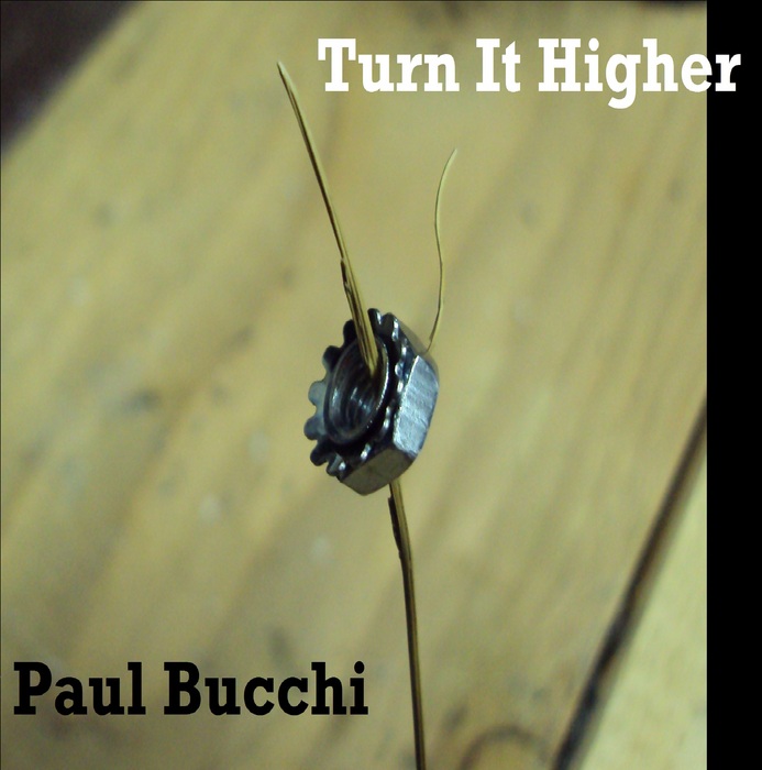 BUCCHI, Paul - Turn It Higher