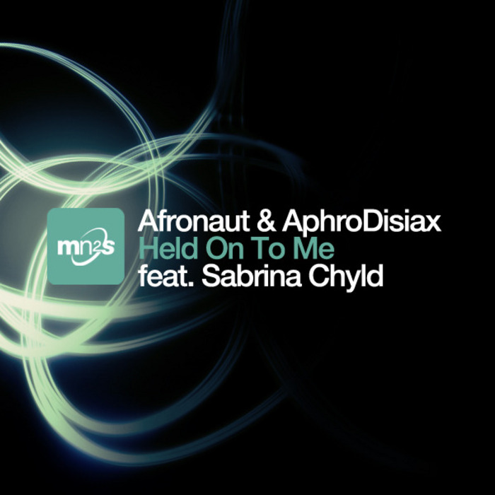 AFRONAUT/APHRODISIAX feat SABRINA CHYLD - Held On To Me