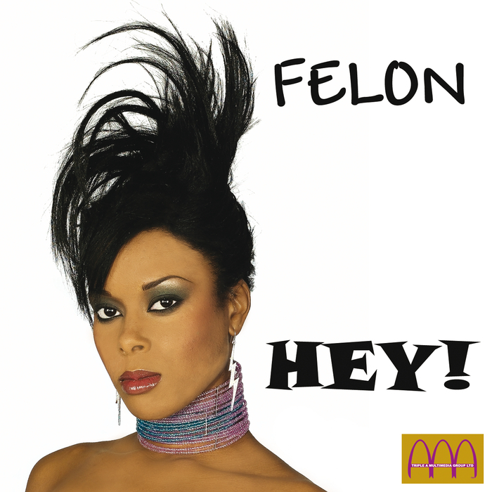 FELON - Hey